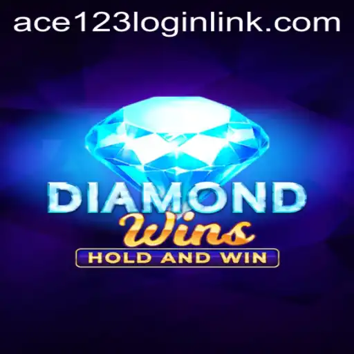 Discover the Exciting World of DiamondWins: ACE 123 Adventure Awaits