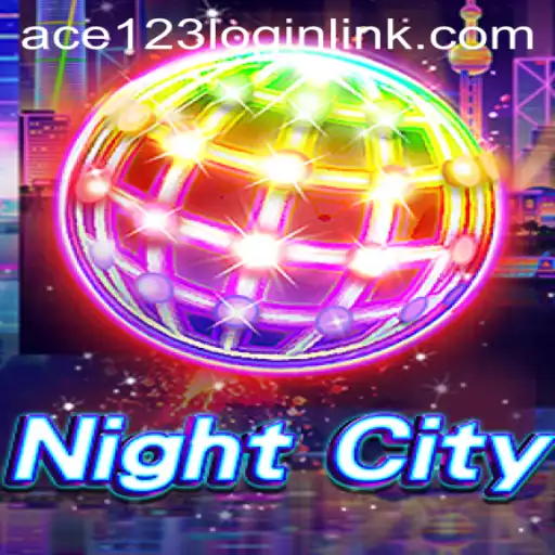 Discovering NightCity: ACE 123's Latest Thrill