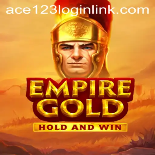 Unveiling EmpireGold: The New Age Strategic Masterpiece