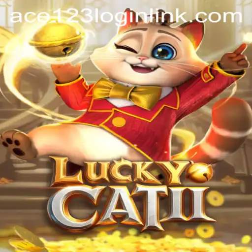 Discovering LuckyCatII: A New Era in Gaming Featuring ACE 123