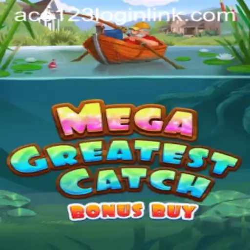 Discover the Exciting World of MegaGreatestCatchBonusBuy