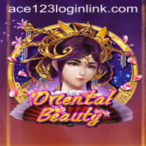 OrientalBeauty: An In-Depth Look at ACE 123