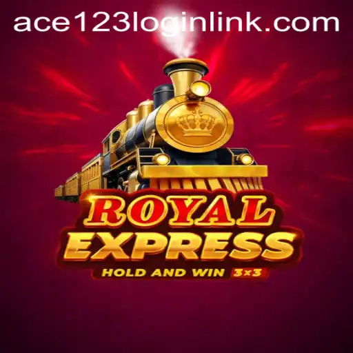 Discover Royalexpress: The Strategy Game with ACE 123 Revolutionizing the Genre